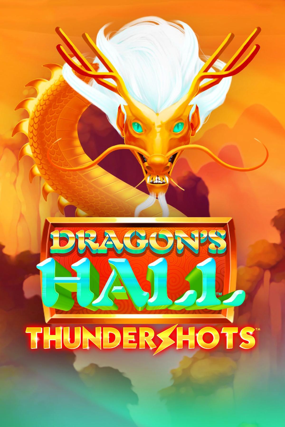 Dragon’s Hall Thundershots